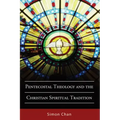 Pentecostal Theology and the Christian Spiritual Tradition