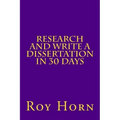 Research and Write a Dissertation in 30 Days