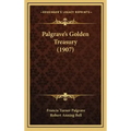 Palgrave's Golden Treasury (1907)