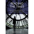 Reading the Times: Temporality and History in Twentieth-Century Fiction