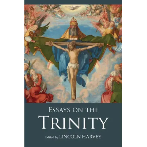 Essays on the Trinity
