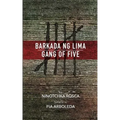 Barkada ng Lima: Gang of Five