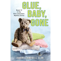 Glue, Baby, Gone: Book #12 in the Kiki Lowenstein Mystery Series