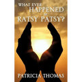 What Ever Happened to Ratsy Patsy?