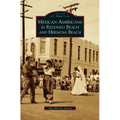 Mexican Americans in Redondo Beach and Hermosa Beach