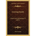 Levering Family: History And Genealogy V2 (1897)