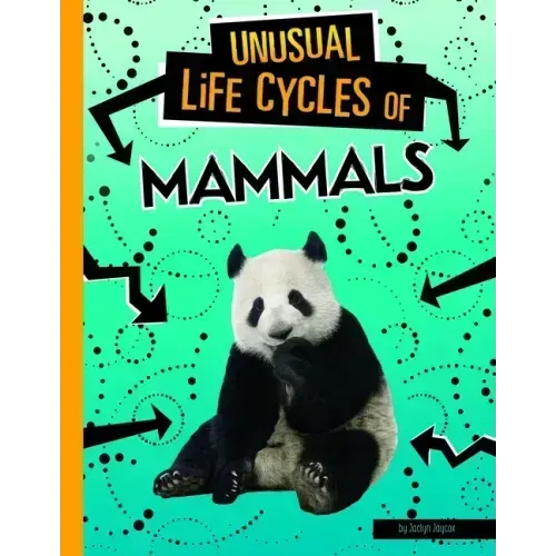 Unusual Life Cycles of Mammals