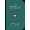 The Philosophy of Mysticism V2