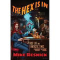 The Hex Is In: The Fast Life and Fantastic Times of Harry the Book