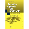 Function Algebras on Finite Sets: Basic Course on Many-Valued Logic and Clone Theory