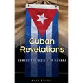 Cuban Revelations: Behind the Scenes in Havana