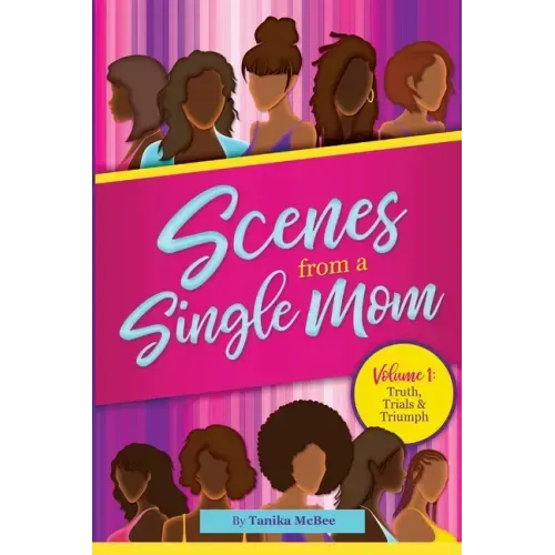 Scenes From A Single Mom
