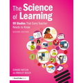 The Science of Learning: 99 Studies That Every Teacher Needs to Know