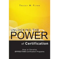 Unlocking the Power of Certification: How to Develop Effective Certification Programs
