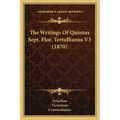 The Writings Of Quintus Sept. Flor. Tertullianus V3 (1870)