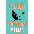 A Boat for a Goat: A Kennedy Reeves Mystery