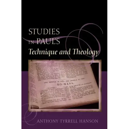 Studies in Paul's Technique and Theology
