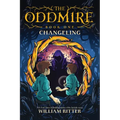 The Oddmire, Book 1: Changeling