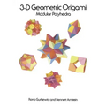 3-D Geometric Origami: Modular Polyhedra
