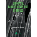 Biomass, Bioproducts and Biofuels