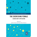 The Exercising Female: Science and Its Application