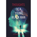 Thoughts of a Young Black Man