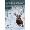 Bucks That Got Away: From Failure to Success in the Art of Tracking