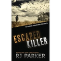 Escaped Killer: The True Story of Serial Killer Allan Legere
