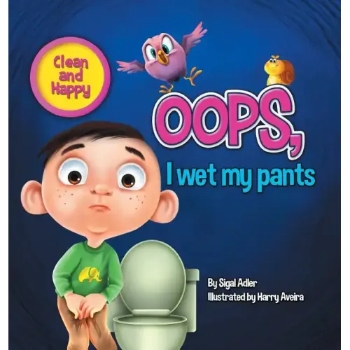 OOPS! I Wet My Pants: Children Bedtime Story Picture Book