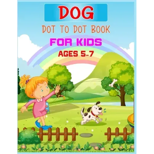 Dog Dot to Dot Book For Kids Ages 5-7: Connect the dot Activities for Learning