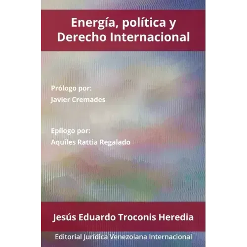 Energía, Política Y Derecho Internacional