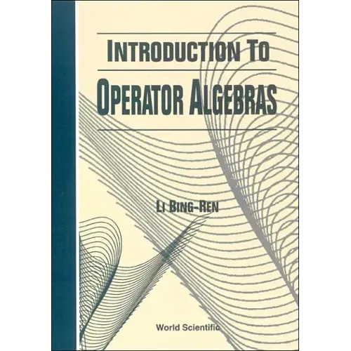 Introduction to Operator Algebras
