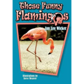 Those Funny Flamingos