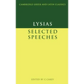 Lysias: Selected Speeches