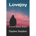 Lovejoy: a novel about desire