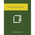 Mystery Man of the Bible