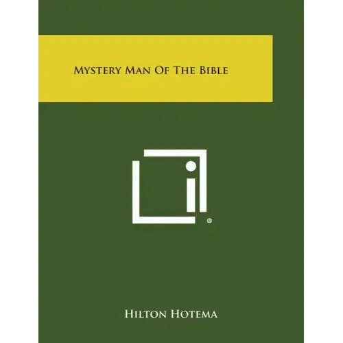 Mystery Man of the Bible