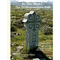 St. Olav Ways I - The Gudbrandsdalen Path: From Oslo to Trondheim in 35 days