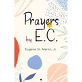 Prayers by E.C.