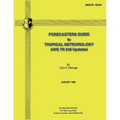 Forecasters Guide to Tropical Meteorology (AWS TR 240 Updated)