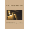 EL CONTRATO SOCIAL (Spanish Edition)