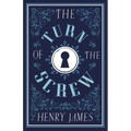 The Turn of the Screw: Annotated Edition (Alma Classics Evergreens)