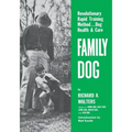 Family Dog: Revolutionary Rapid Training Method..Dog Health & Care