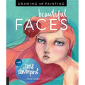 Drawing and Painting Beautiful Faces: A Mixed-Media Portrait Workshop