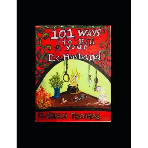 101 Ways to Kill Your Ex-Husband
