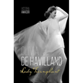 Olivia de Havilland: Lady Triumphant