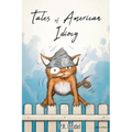 Tales of American Idiocy