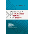 Las Epístolas a Los Colosenses, a Filemón Y a Los Efesios: El Nuevo Comentario Internacional Sobre El Nuevo Testamento