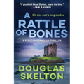 A Rattle of Bones: A Rebecca Connolly Thriller