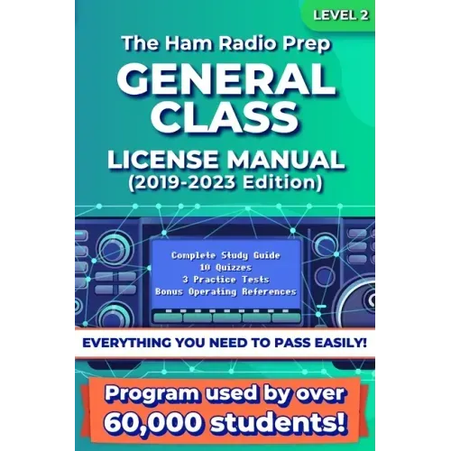 The Ham Radio Prep General Class License Manual
